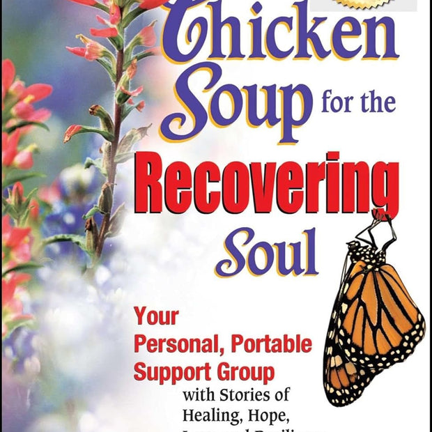 WELLTH HOUSE Chicken Soup Recovering Soul Book - Wellth House