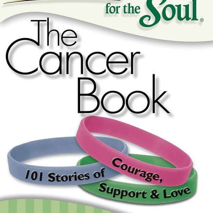 WELLTH HOUSE Chicken Soup for the Soul Cancer Book - Wellth House