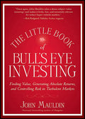 Little Books. Big Profits: Little Book of Bull'S Eye Inve (Hardcover)