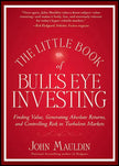 WELLTH HOUSE Little Book of Bull's Eye Investing - Wellth House