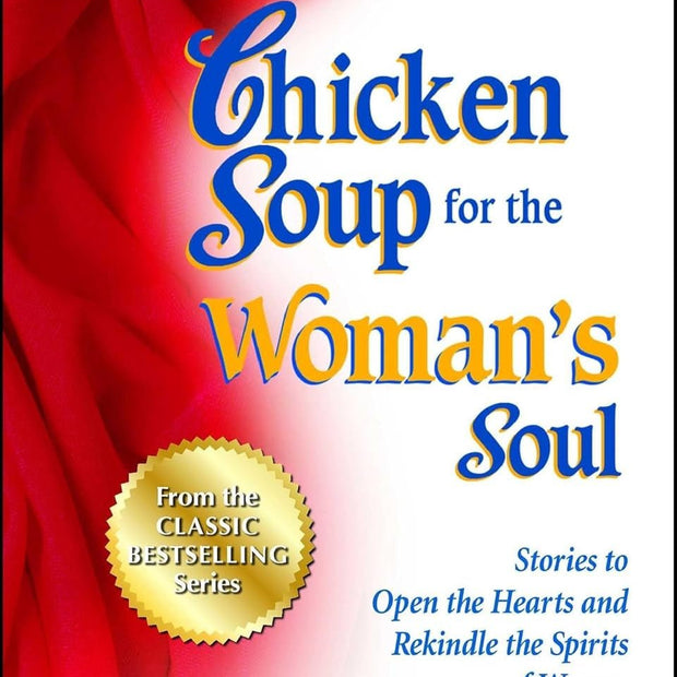 WELLTH HOUSE Chicken Soup for the Woman's Soul - Wellth House